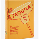 Tequila Made Me Do It: 60 Tantalising Tequila and Mezcal Cocktails | Creeping Fig