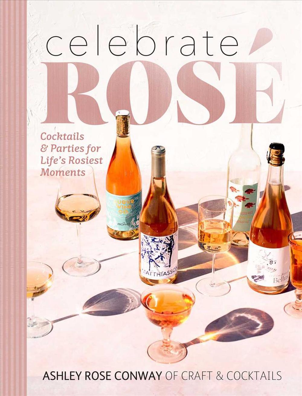 Celebrate Rose: Cocktails and Parties for Life's Rosiest Moments | Creeping Fig