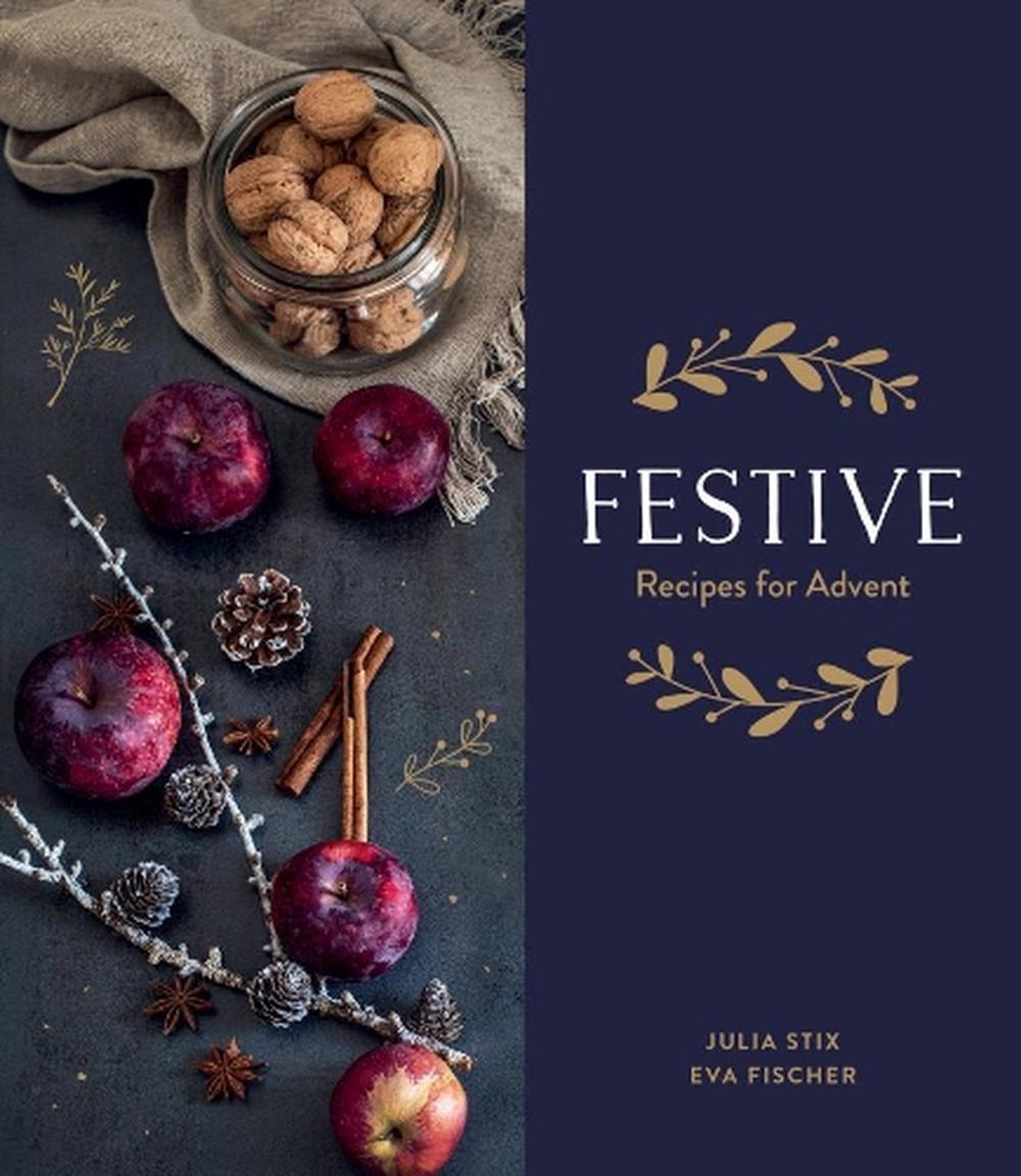 Festive: Recipes for Advent | Creeping Fig