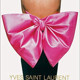 Yves Saint Laurent: Icons of Fashion Design & Photography: Icons of Fashion Design & Photography