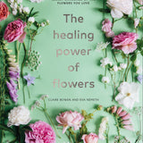 THE HEALING POWER OF FLOWERS